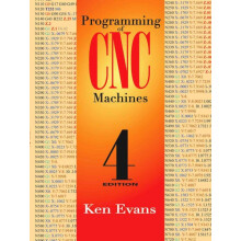 Programming of CNC Machines by Ken Evans Paperback Book