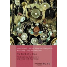 The Tomb of Li Chui Interdisciplinary Studis into a Tang Period Finds