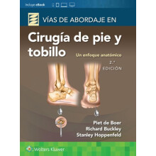 Vas de abordaje de ciruga de pie y tobillo. Un enfoque anatmico by Ric