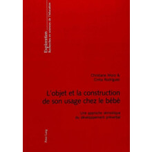 LObjet Et La Construction de Son Usage Chez Le Bebe by Cintia Rodrigue
