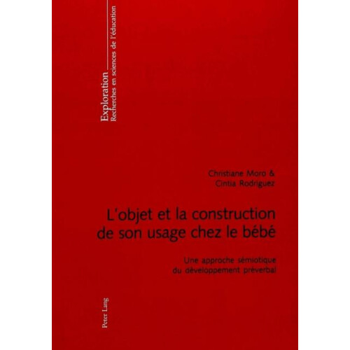 LObjet Et La Construction de Son Usage Chez Le Bebe by Cintia Rodrigue