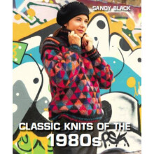 Classic Knits of the 1980s by Sandy Black Hardcover Book