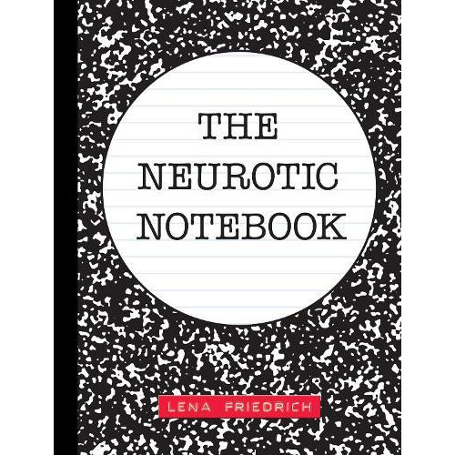 Neurotic Notebook by Lena Friedrich Paperback Book