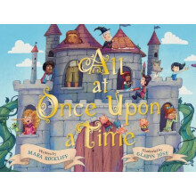 All at Once Upon a Time A Picture Book by Mara Rockliff Hardcover Book