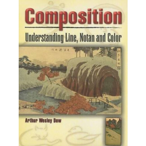 Composition by Arthur Wesley Dow Paperback Book