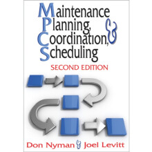 Maintenance Planning Coordination Scheduling by Donald H. Nyman Hardco