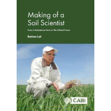 Making of a Soil Scientist by Lal Dr Rattan Ohio State University USA