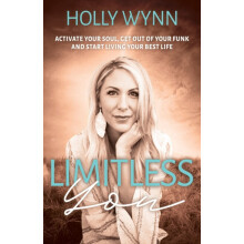 Limitless You Activate Your Soul Get Out of Your Funk and Start Living