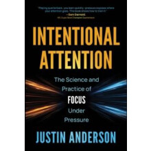 Intentional Attention by Justin Anderson Hardcover Book