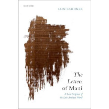 Letters of Mani by Gardner Iain Emeritus Professor of the History of R
