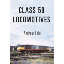 Class 58 Locomotives by Andrew Cole Paperback Book
