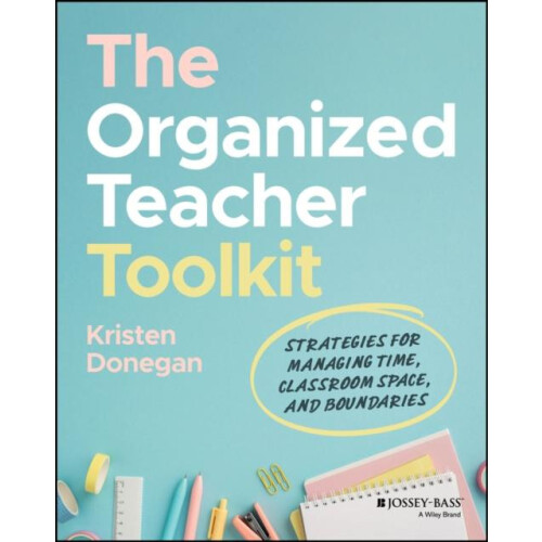 Organized Teacher Toolkit by Kristen Donegan Paperback Book