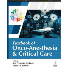 Textbook of OncoAnesthesia and Critical Care by Atul Prabhakar Kulkarn
