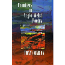 Frontiers in AngloWelsh Poetry by Tony Conran Paperback Book