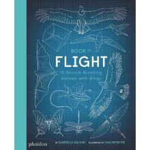 Book of Flight 10 RecordBreaking Animals with Wings by Gabrielle Balka
