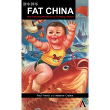 Fat China How Expanding Waistlines are Changing a Nation by Paul Frenc