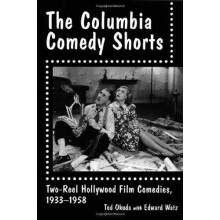 The Columbia Comedy Shorts TwoReel Hollywood Film Comedies 19331958 by