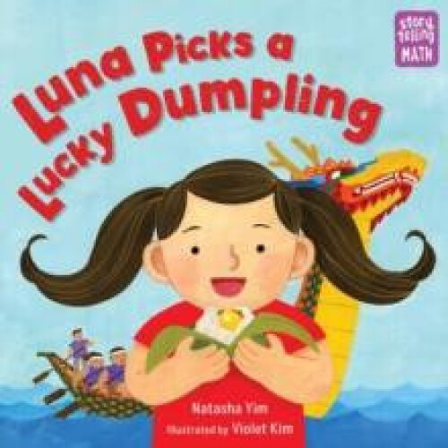 Luna Picks a Lucky Dumpling by Violet Kim Paperback Book