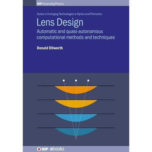 Lens Design Automatic and quasiautonomous computational methods and te