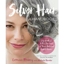 Silver Hair Say Goodbye to the Dye and Let Your Natural Light Shine A