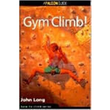 Gym Climb by John Long Paperback Book