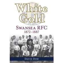 White Gold Swansea RFC 18721887 by Dow David Paperback Book