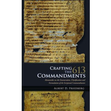 Crafting the 613 Commandments Maimonides on the Enumeration Classifica
