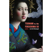 tsunami vs. the fukushima 50 poems by Lee Ann Roripaugh Paperback Book
