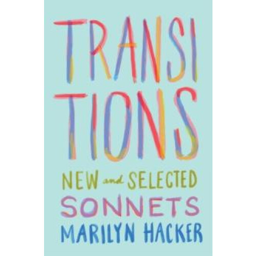 Transitions by Marilyn Hacker Paperback Book
