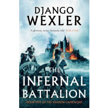 The Infernal Battalion by Django Wexler Paperback Book