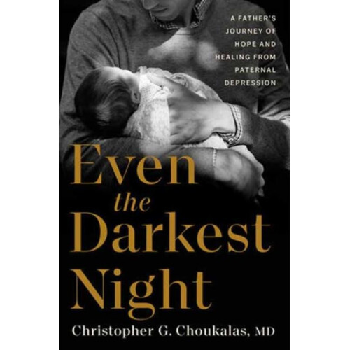 Even the Darkest Night by Christopher G. Choukalas Hardcover Book