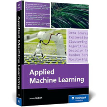 Applied Machine Learning by Jason Hodson Paperback Book