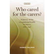 Who cared for the carers A history of the occupational health of nurse