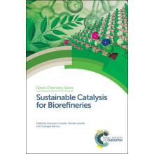 Sustainable Catalysis for Biorefineries Hardcover Book