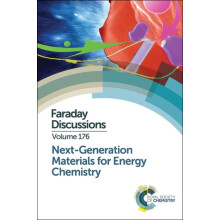 NextGeneration Materials for Energy Chemistry Faraday Discussion 176 H