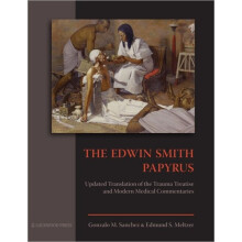 The Edwin Smith Papyrus Updated Translation of the Trauma Treatise and
