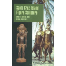 Santa Cruz Island Figure Sculpture and Its Social and Ritual Contexts