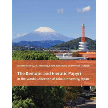 The Demotic and Hieratic Papyri in the Suzuki Collection of Tokai Univ