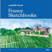France Sketchbooks by Laurie Olin Hardcover Book