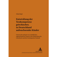 Entwicklung der Textkompetenz griechischer in Deutschland aufwachsende