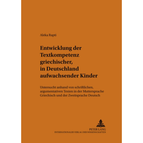 Entwicklung der Textkompetenz griechischer in Deutschland aufwachsende