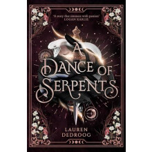 Dance of Serpents by Lauren Dedroog Paperback Book