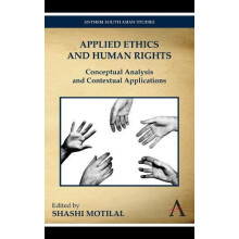 Applied Ethics and Human Rights Conceptual Analysis and Contextual App