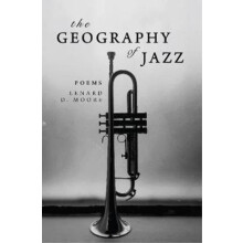The Geography of Jazz by Lenard D. Moore Paperback Book