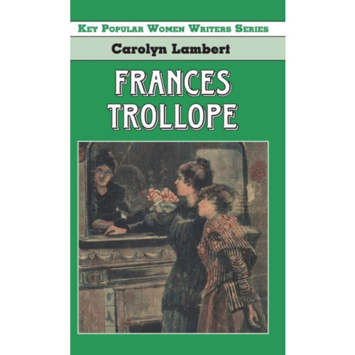 Frances Trollope by Carolyn Lambert Hardcover Book