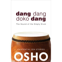 Dang Dang Doko Dang The Sound of the Empty Drum by Osho Paperback Book