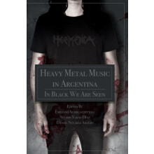 Heavy Metal Music in Argentina Hardcover Book