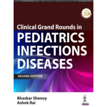 Clinical Grand Rounds in Pediatric Infectious Diseases by Bhaskar Shen