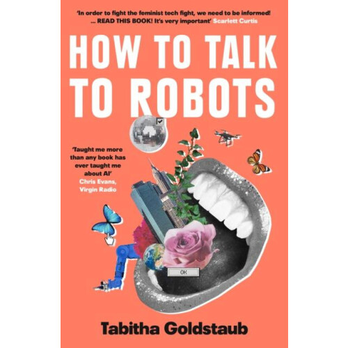 How To Talk To Robots by Tabitha Goldstaub Paperback Book