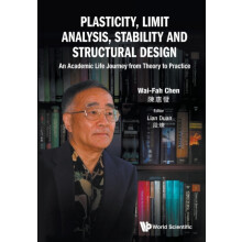 PLASTICITY LIMIT ANALYSIS STABILITY AND STRUCTURAL DESIGN by CHEN WAIF